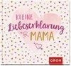 Kleine Liebeserklärung - für Mama