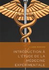 Introduction à l'étude de la médecine expérimentale