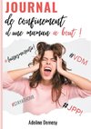 Journal de confinement d'une maman à bout !