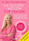 Die bessere Medizin für Frauen