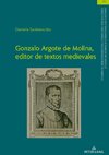 Gonzalo Argote de Molina, editor de textos medievales