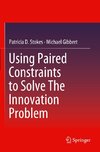 Using Paired Constraints to Solve The Innovation Problem