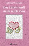 Das Leben läuft nicht nach Plan