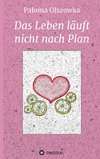 Das Leben läuft nicht nach Plan