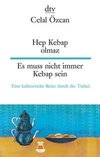 Hep Kebap olmaz, Es muss nicht immer Kebap sein