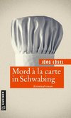 Mord à la carte in Schwabing