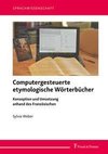 Computergesteuerte etymologische Wörterbücher