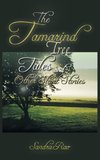 The Tamarind Tree Tales and Other Short Stories