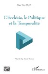 L'Ecclesia, le Politique et la Temporalité