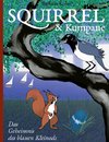 Squirrel und Kumpane