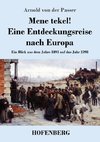 Mene tekel! Eine Entdeckungsreise nach Europa