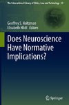 Does Neuroscience Have Normative Implications?