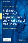 Arithmetic Geometry of Logarithmic Pairs and Hyperbolicity of Moduli Spaces