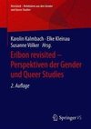 Eribon revisited - Perspektiven der Gender und Queer Studies