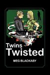 Twins Twisted