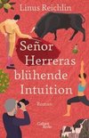 SeñorHerreras blühende Intuition