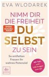 Nimm dir die Freiheit, du selbst zu sein