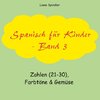 Spanisch für Kinder - Band 3