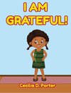 I AM GRATEFUL!