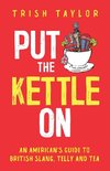 Put The Kettle On