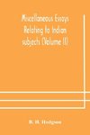 Miscellaneous essays relating to Indian subjects (Volume II)