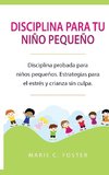 Disciplina para tu niño pequeño [Toddler Discipline]