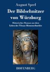 Der Bildschnitzer von Würzburg