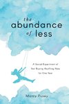 The Abundance of Less