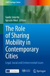 The Role of Sharing Mobility in Contemporary Cities