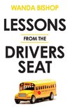 Lessons from the Drivers Seat