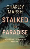 Stalked in Paradise
