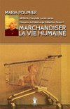 Marchandiser la vie humaine