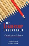 The Leadership Essentials - A Practical Handbook for Success