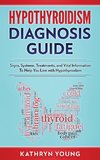 Hypothyroidism Diagnosis Guide