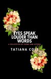 Eyes Speak Louder than Words