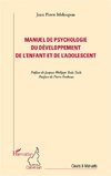 Manuel de psychologie du développement de l'enfant et de l'adolescent