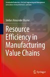 Resource Efficiency in Manufacturing Value Chains