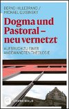 Dogma und Pastoral - neu vernetzt