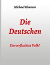 Die Deutschen: Ein verfluchtes Volk?