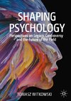 Shaping Psychology