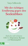 Mit der richtigen Ernährung gegen den Seelenblues