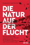 Die Natur auf der Flucht