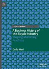 A Business History of the Bicycle Industry