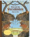 Etwas von den Wurzelkindern