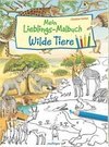 Mein Lieblings-Malbuch - Wilde Tiere