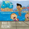 Why is Autism?