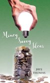 Money Savvy Ideas