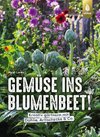 Gemüse ins Blumenbeet!