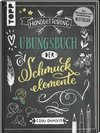 Handlettering. Übungsbuch der Schmuckelemente