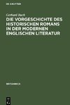 Die Vorgeschichte des historischen Romans in der modernen englischen Literatur